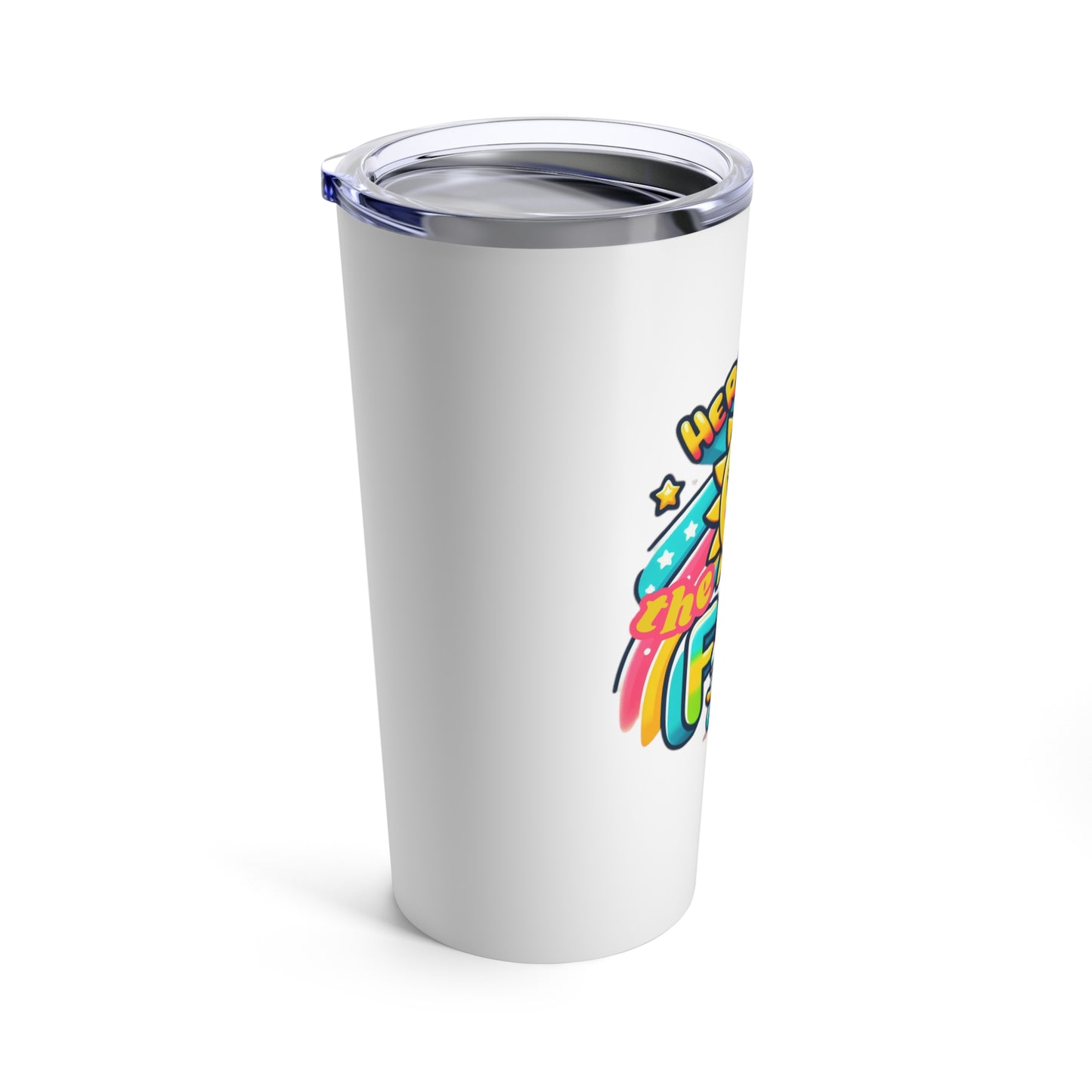 Humorous and witty Tumbler "Here comes the fun" 20oz personalized gift